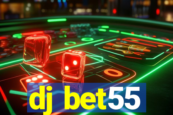 dj bet55